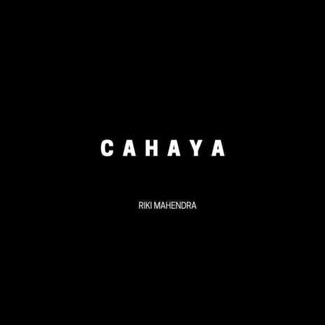 Cahaya | Boomplay Music