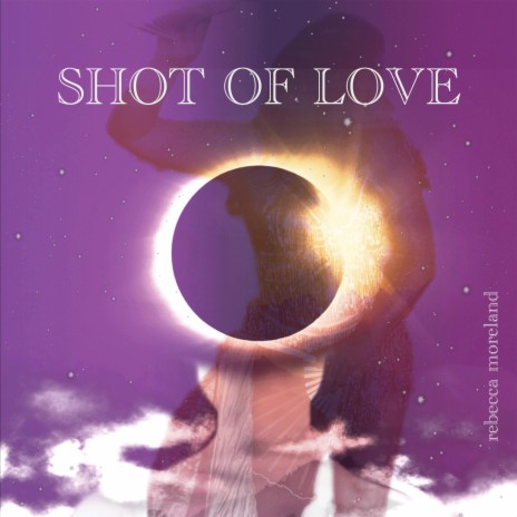 Shot of Love | Boomplay Music