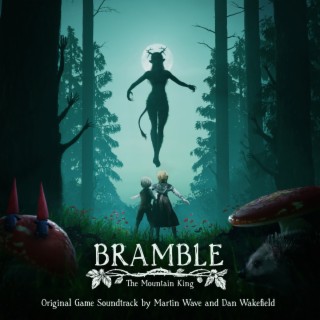 Bramble: The Mountain King (Original Game Soundtrack)