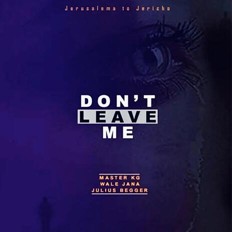 Don't Leave Me - Acoustic | Boomplay Music