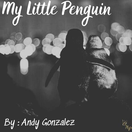 My Little Penguin | Boomplay Music