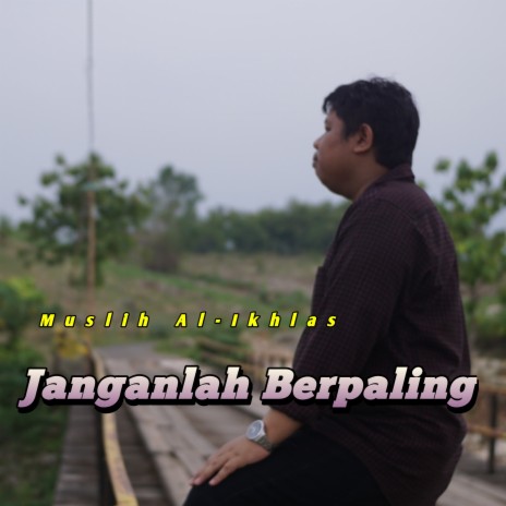 Janganlah Berpaling | Boomplay Music