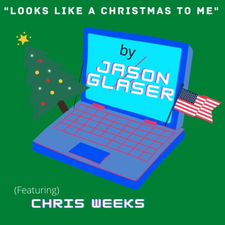 Looks Like a Christmas to Me ft. Chris Weeks