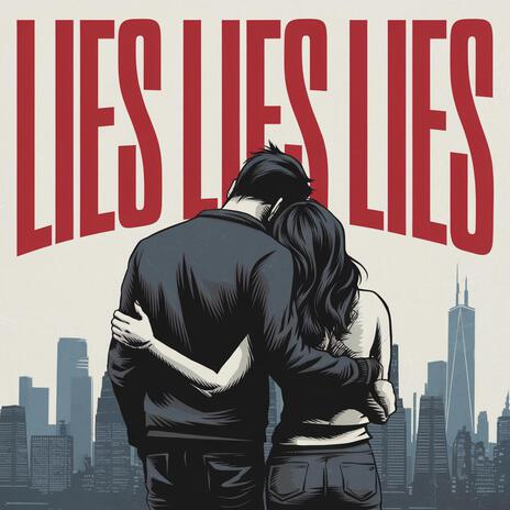 Lies Lies Lies | Boomplay Music