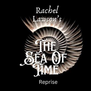 The Sea Of Time Reprise