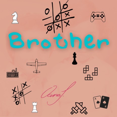 Brother | Boomplay Music