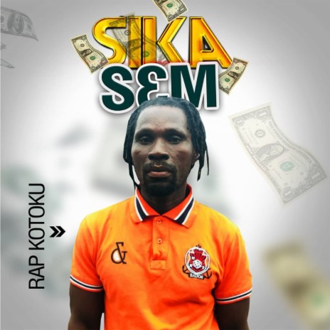 Sika Sem | Boomplay Music