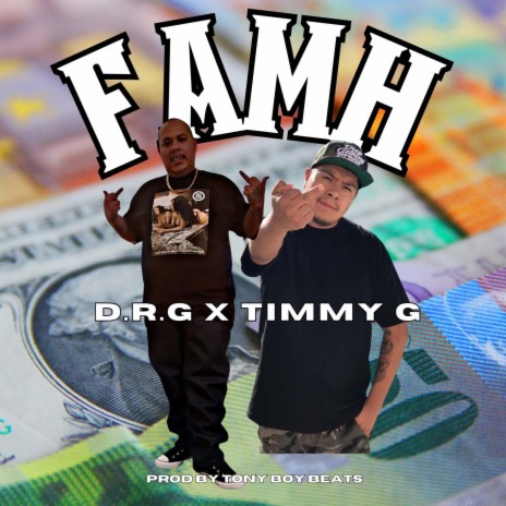 FAMH ft. Timmy G | Boomplay Music