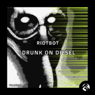 Drunk On Diesel