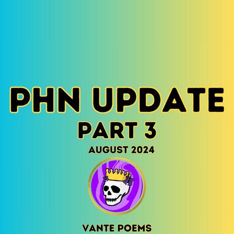 PHN Update (Part 3) | Boomplay Music