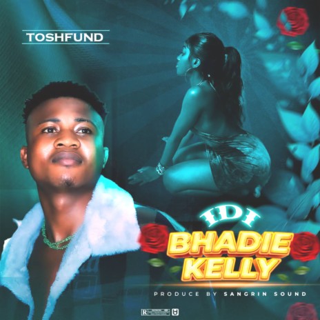 Idi Bhadie Kelly | Boomplay Music