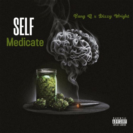 Self Medicate ft. Dizzy Wright | Boomplay Music