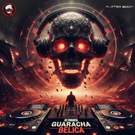 Guaracha Belica ft. Dj Franck | Boomplay Music