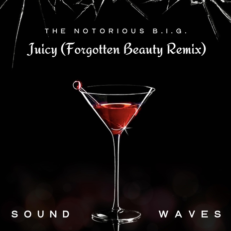 Juicy (Forgotten Beauty Remix) | Boomplay Music