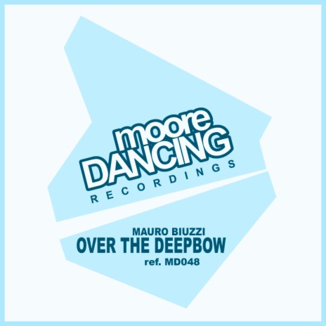 Over The Deepbow (Original Mix)