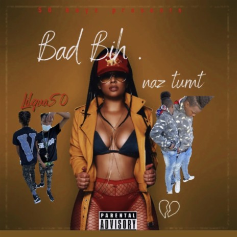 Bad Bih ft. Naz Turnt | Boomplay Music