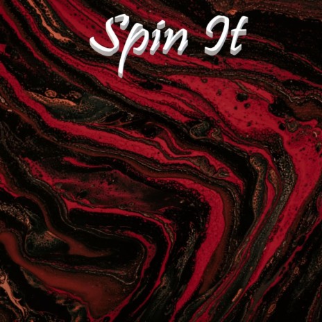 Spin It | Boomplay Music