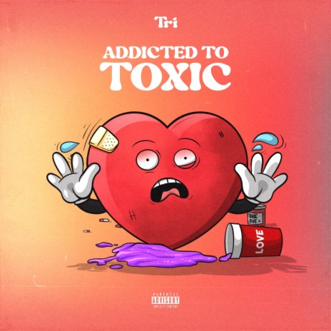 Addicted To Toxic | Boomplay Music