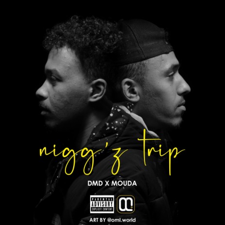 Nigg'z Trip ft. MOUDA | Boomplay Music