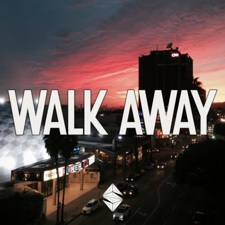 Walk Away