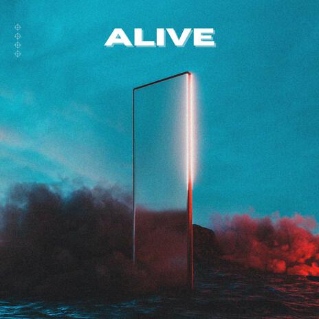 Alive | Boomplay Music