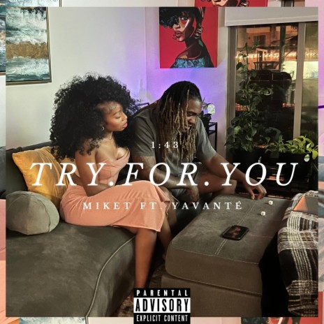 Try For You ft. Yavante` | Boomplay Music