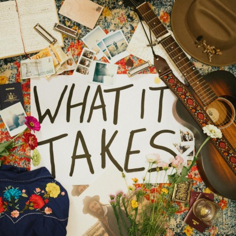 What It Takes | Boomplay Music