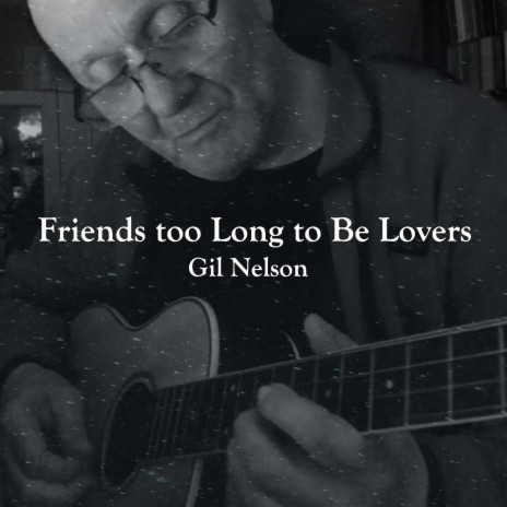 Friends too Long to Be Lovers | Boomplay Music