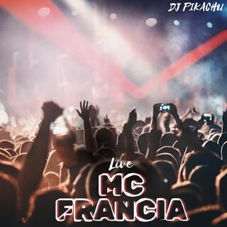 Mc Francia - Live (Live)