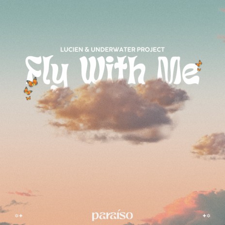 Fly With Me ft. UnderWater Project | Boomplay Music