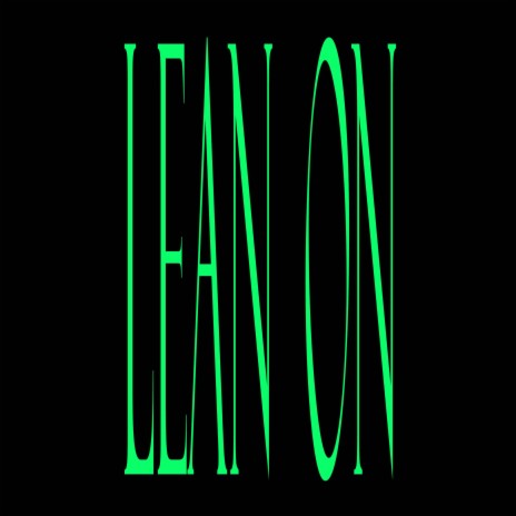 LEAN ON | Boomplay Music