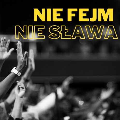 Nie Fejm, Nie Sława ft. KPSN | Boomplay Music