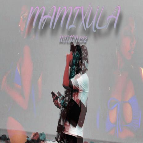 MAMIXULA | Boomplay Music