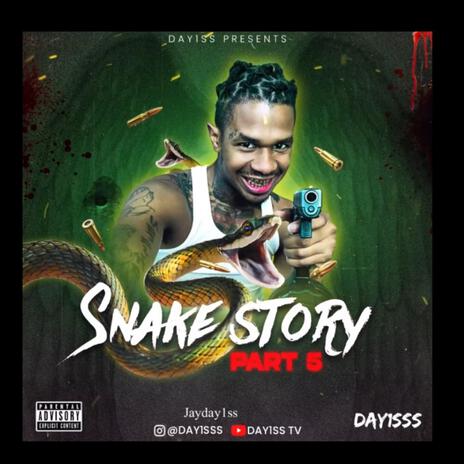 Snake Story, Pt. 5 | Boomplay Music