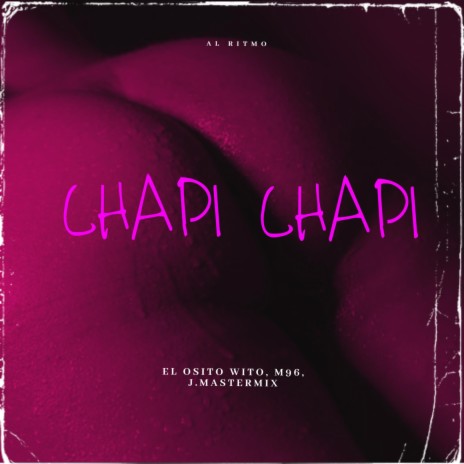 Chapi Chapi | Boomplay Music