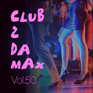 Club 2 Da Max, Vol. 50