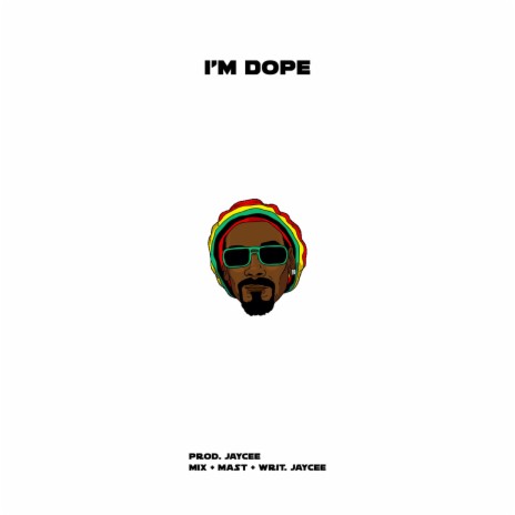 I'm Dope | Boomplay Music