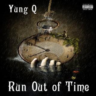 Run Out of Time