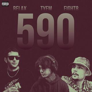 590 (feat. Relax & Eight8)