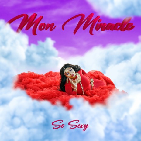 Mon miracle | Boomplay Music