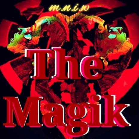 The Magik | Boomplay Music