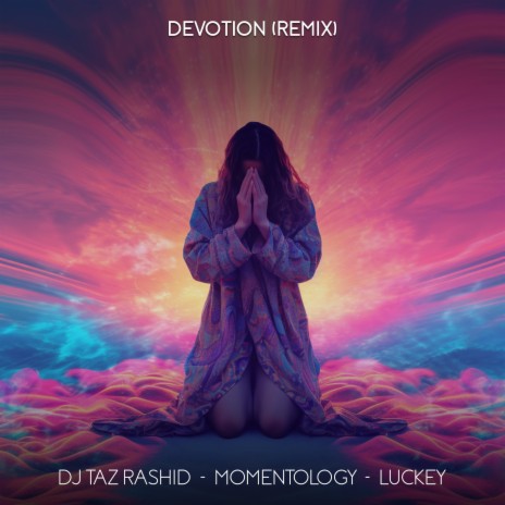 Devotion (Momentology & Luckey Remix) ft. Momentology & Luckey | Boomplay Music