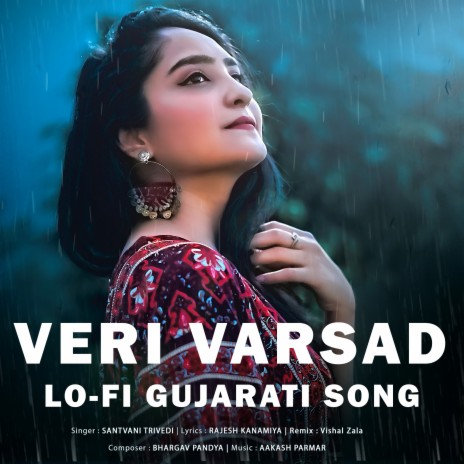 Veri Varsad (Lo-Fi Gujarati Song) | Boomplay Music