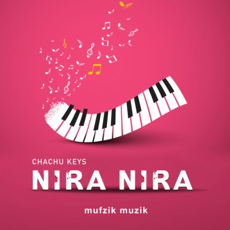 Nira Nira Chachu Keys (Chachu Keys) | Boomplay Music