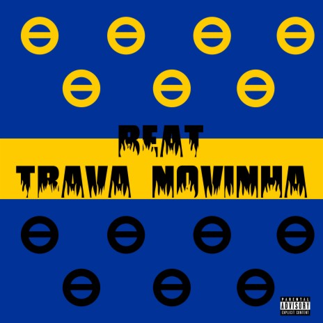 Beat Trava Novinha ft. DJ W5, DJ GL & DJ CHRIS SP | Boomplay Music