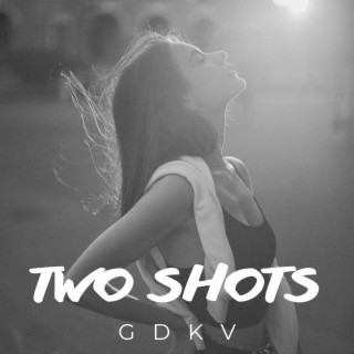 Two Shots