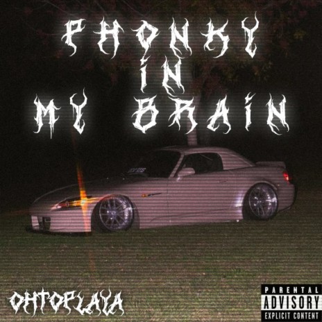 PHONKY IN MY BRAIN | Boomplay Music