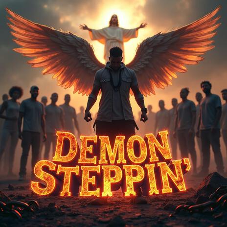 Demon Steppin | Boomplay Music