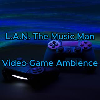 Video Game Ambience