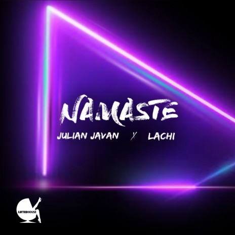 Namaste ft. Lachi | Boomplay Music